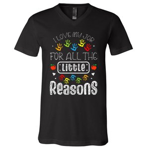 I Love My Job For All The Little Reasons Daycare Teacher V-Neck T-Shirt