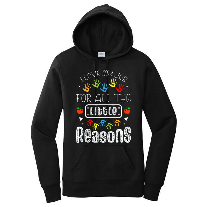 I Love My Job For All The Little Reasons Daycare Teacher Women's Pullover Hoodie