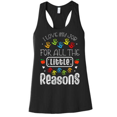 I Love My Job For All The Little Reasons Daycare Teacher Women's Racerback Tank