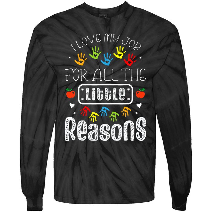 I Love My Job For All The Little Reasons Daycare Teacher Tie-Dye Long Sleeve Shirt