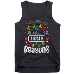 I Love My Job For All The Little Reasons Daycare Teacher Tank Top