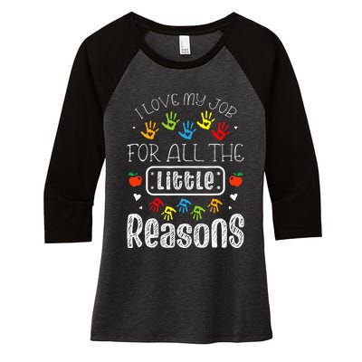 I Love My Job For All The Little Reasons Daycare Teacher Women's Tri-Blend 3/4-Sleeve Raglan Shirt