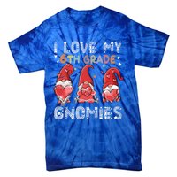 I Love My 6Th Grade Gnomies Funny Valentine Heart Teacher Gift Tie-Dye T-Shirt