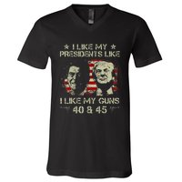 I Like My Presidents Like I Like My Guns 40 45 Funny V-Neck T-Shirt