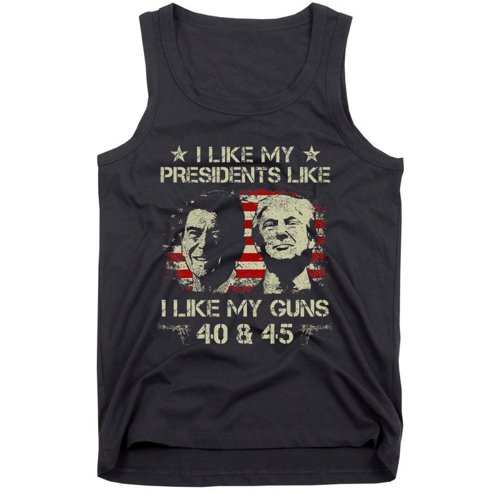 I Like My Presidents Like I Like My Guns 40 45 Funny Tank Top