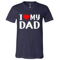 I Love My Dad V-Neck T-Shirt