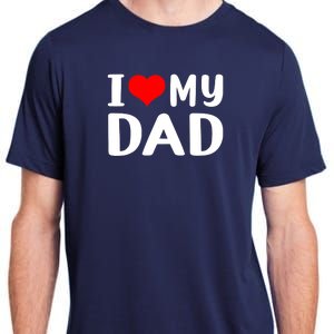 I Love My Dad Adult ChromaSoft Performance T-Shirt