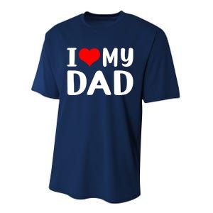 I Love My Dad Performance Sprint T-Shirt