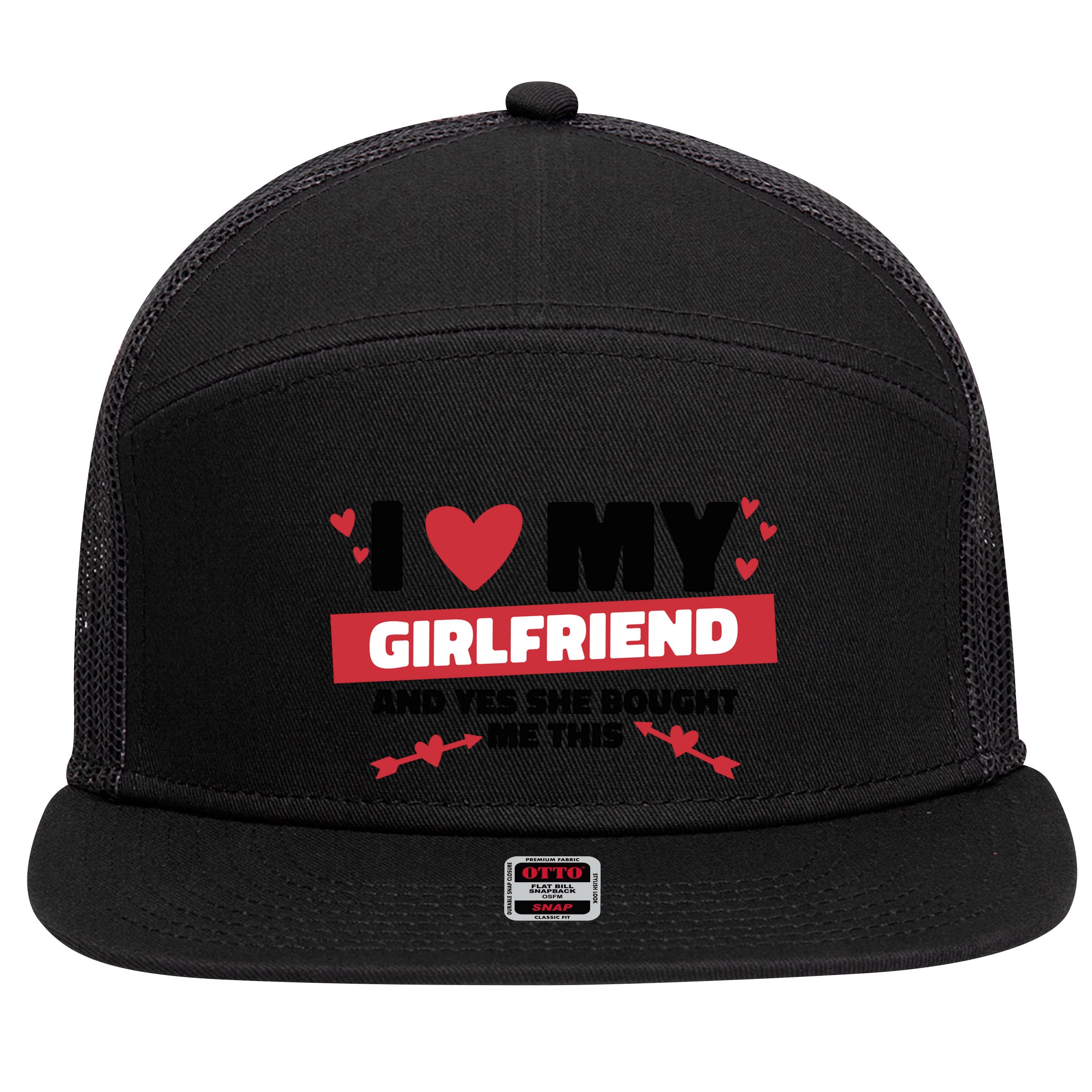 I Love My Girlfriend And Yes She Bought Me This 7 Panel Mesh Trucker Snapback Hat