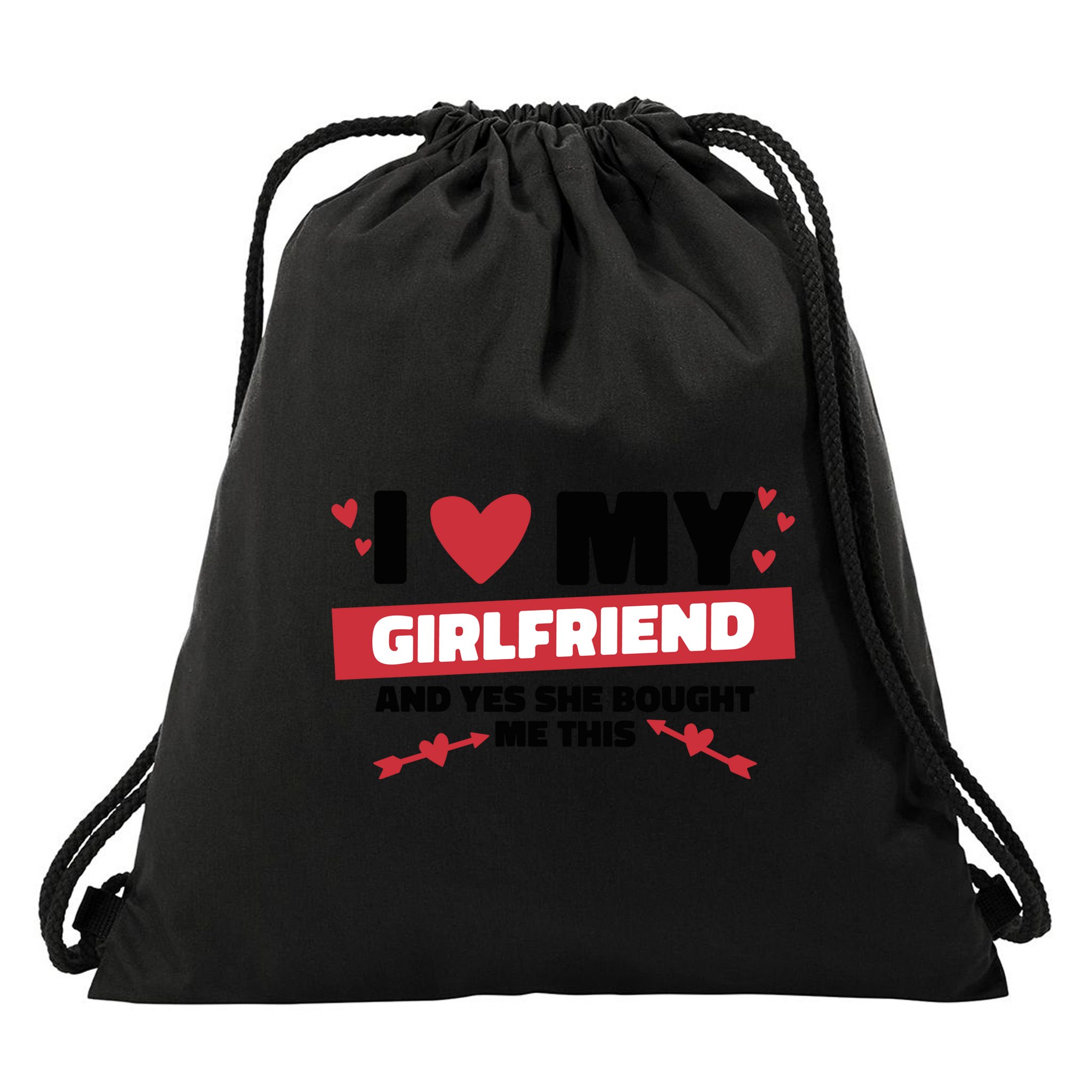I Love My Girlfriend And Yes She Bought Me This Drawstring Bag