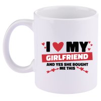 I Love My Girlfriend And Yes She Bought Me This 11oz C Handle Ceramic Mug