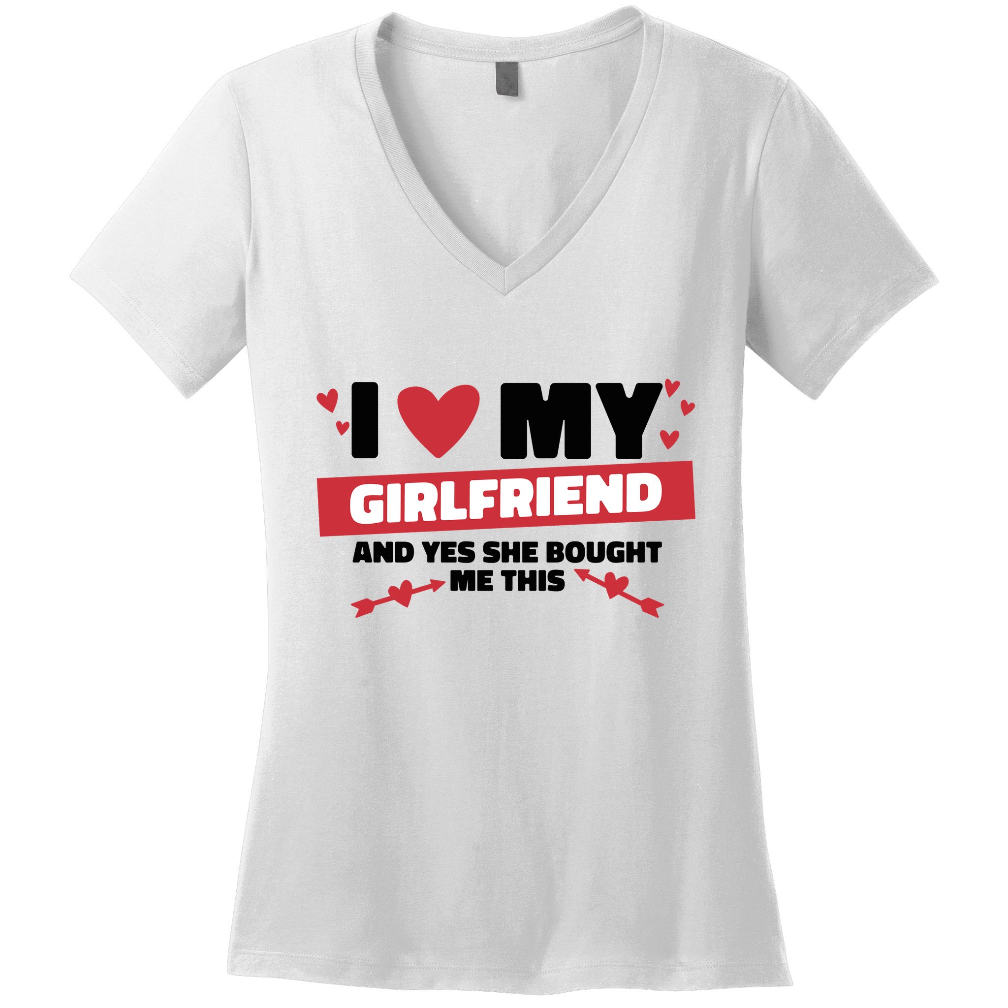 I Love My Girlfriend And Yes She Bought Me This Women's V-Neck T-Shirt