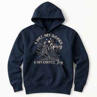 I Like My Books Spicy And My Coffee Icy Skeleton Book Lovers Hoodie