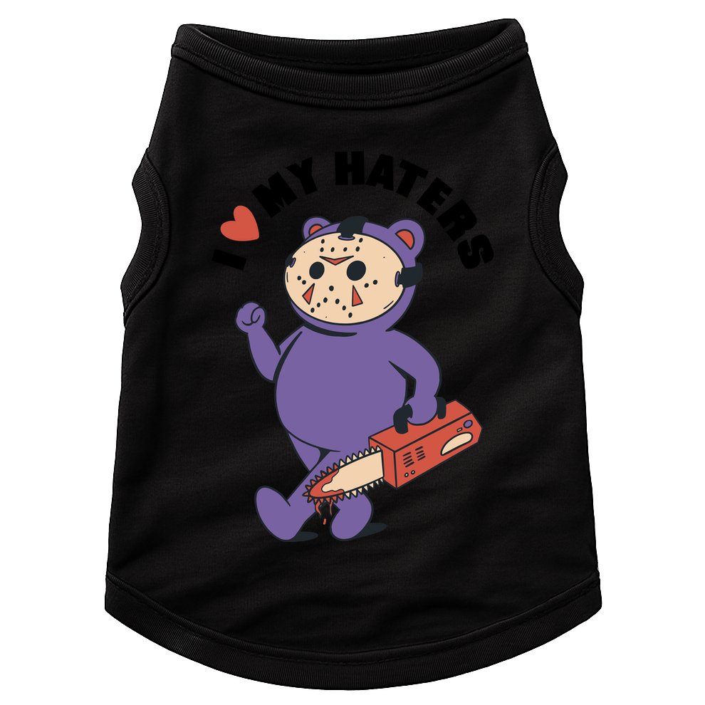 I Love My Haters Teddy Bear Doggie Tank
