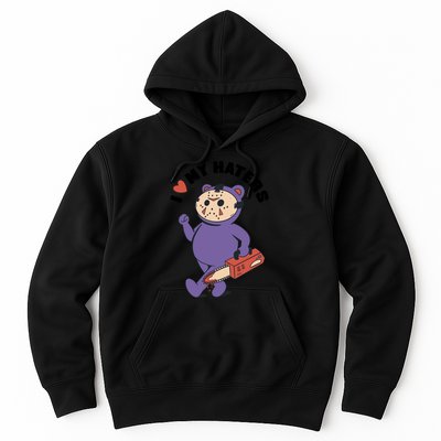 I Love My Haters Teddy Bear Hoodie