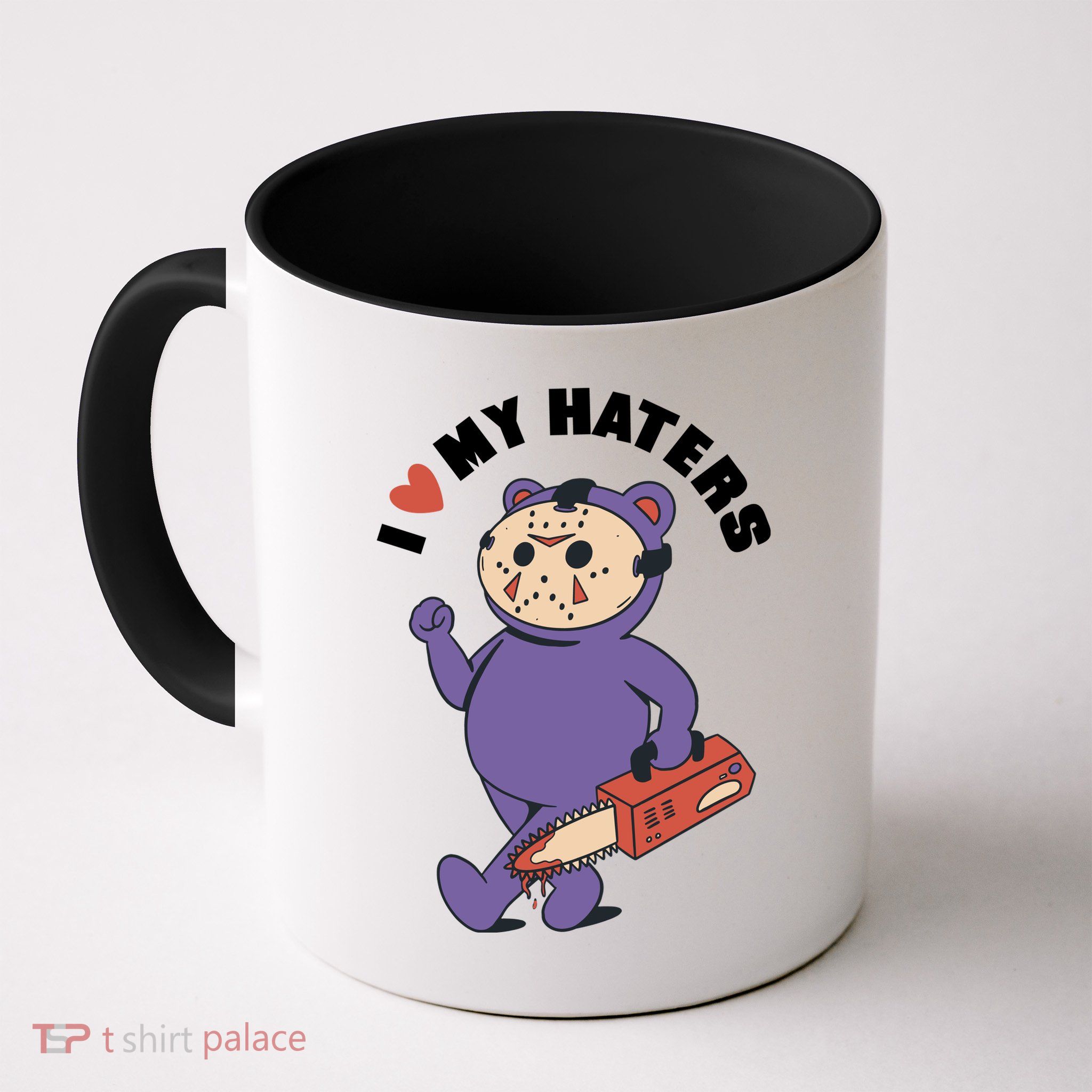 I Love My Haters Teddy Bear Mug