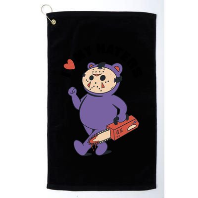 I Love My Haters Teddy Bear Golf Towel