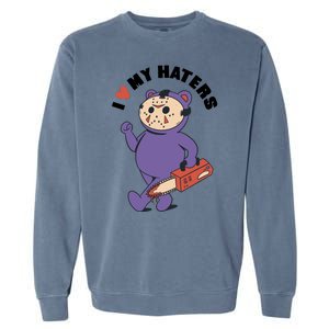 I Love My Haters Teddy Bear Garment-Dyed Sweatshirt