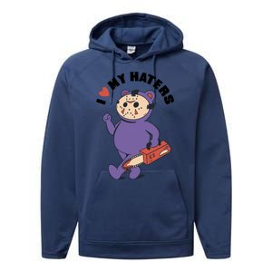 I Love My Haters Teddy Bear Performance Fleece Hoodie