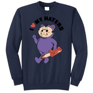 I Love My Haters Teddy Bear Sweatshirt