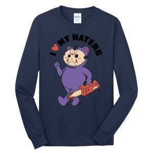 I Love My Haters Teddy Bear Tall Long Sleeve T-Shirt