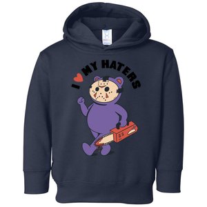 I Love My Haters Teddy Bear Toddler Hoodie