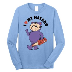 I Love My Haters Teddy Bear Long Sleeve Shirt