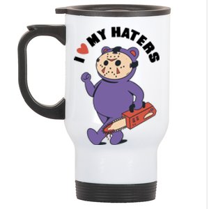 I Love My Haters Teddy Bear Stainless Steel Travel Mug