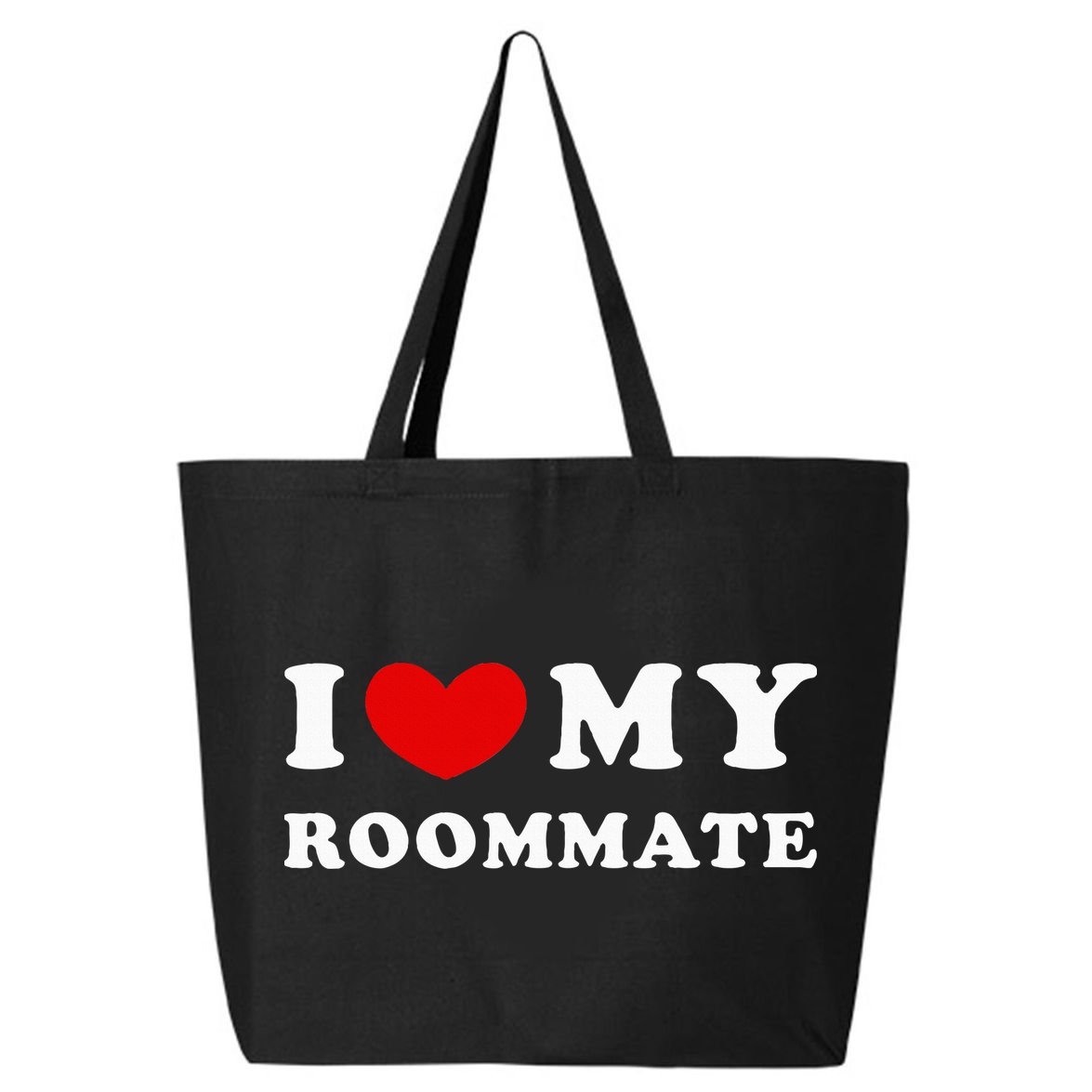 I Love My Roommate I Heart My Roommate 25L Jumbo Tote