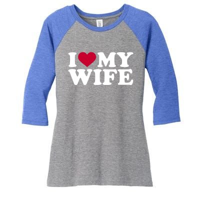 I Love My Wife Gift Women's Tri-Blend 3/4-Sleeve Raglan Shirt