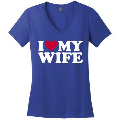 I Love My Wife Gift Women's V-Neck T-Shirt