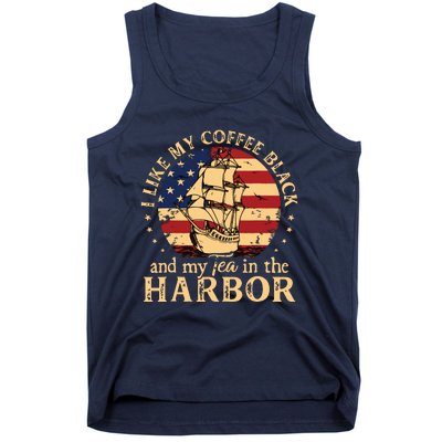 I Like My Coffee Black And My Tea In The Harbor Us History Tank Top