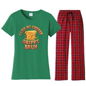 I Like My Cheese Drippy Bruh Funny Meme Pop Culture Women's Flannel Pajama Set