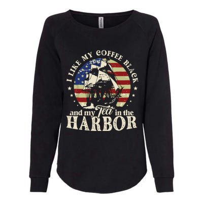 I Like My Coffee Black And My Tea In The Harbor Us Patriotic Womens California Wash Sweatshirt