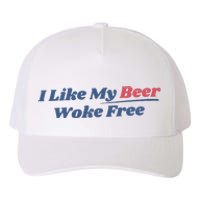 I Like My Beer Woke Free Yupoong Adult 5-Panel Trucker Hat