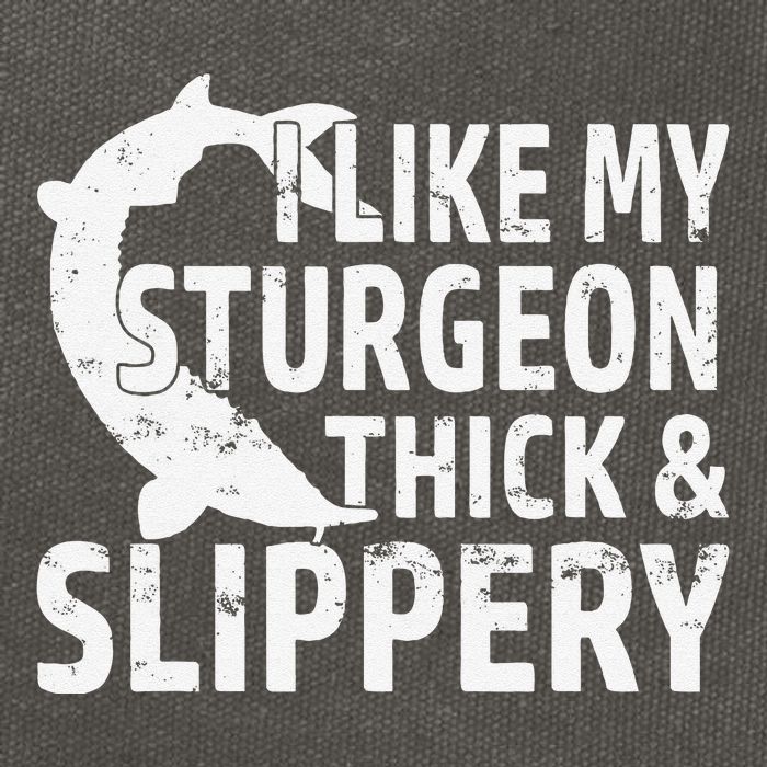 I Like My Sturgeon Thick And Slippery Fishing Cotton Canvas Backpack
