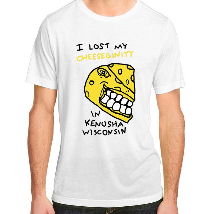 I Lost My Cheeseginity In Kenosha Wisconsin Adult ChromaSoft Performance T-Shirt