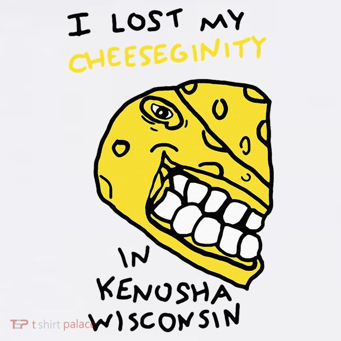 I Lost My Cheeseginity In Kenosha Wisconsin Baby Bodysuit