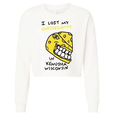 I Lost My Cheeseginity In Kenosha Wisconsin Cropped Pullover Crew