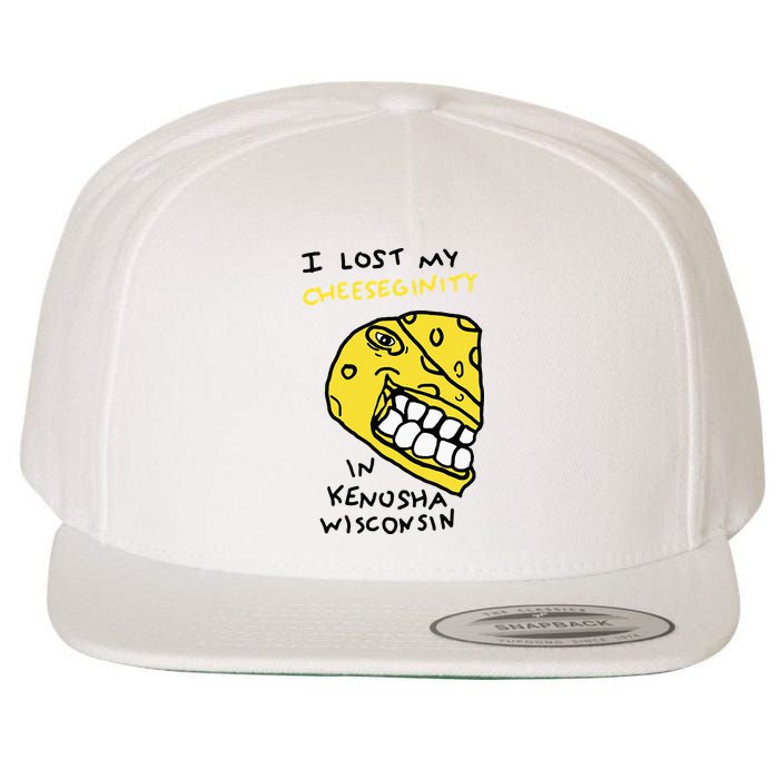 I Lost My Cheeseginity In Kenosha Wisconsin Wool Snapback Cap