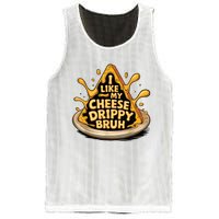 I Like My Cheese Drippy Bruh Funny Meme Pop Culture Mesh Reversible Basketball Jersey Tank