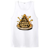 I Like My Cheese Drippy Bruh Funny Meme Pop Culture PosiCharge Competitor Tank