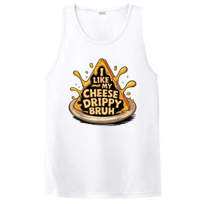 I Like My Cheese Drippy Bruh Funny Meme Pop Culture PosiCharge Competitor Tank