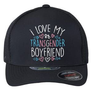 I Love My Transg Boyfriend Transsexual Transg Lgbt Women Flexfit Unipanel Trucker Cap