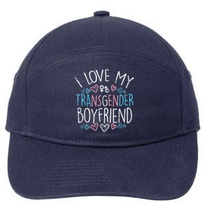 I Love My Transg Boyfriend Transsexual Transg Lgbt Women 7-Panel Snapback Hat