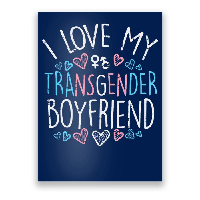 I Love My Transg Boyfriend Transsexual Transg Lgbt Women Poster