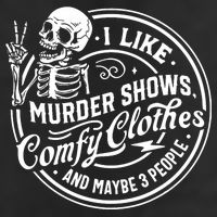 I Like Murder Shows Comfy Clothes And Maybe 3 People Skull 11oz C Handle Ceramic Mug