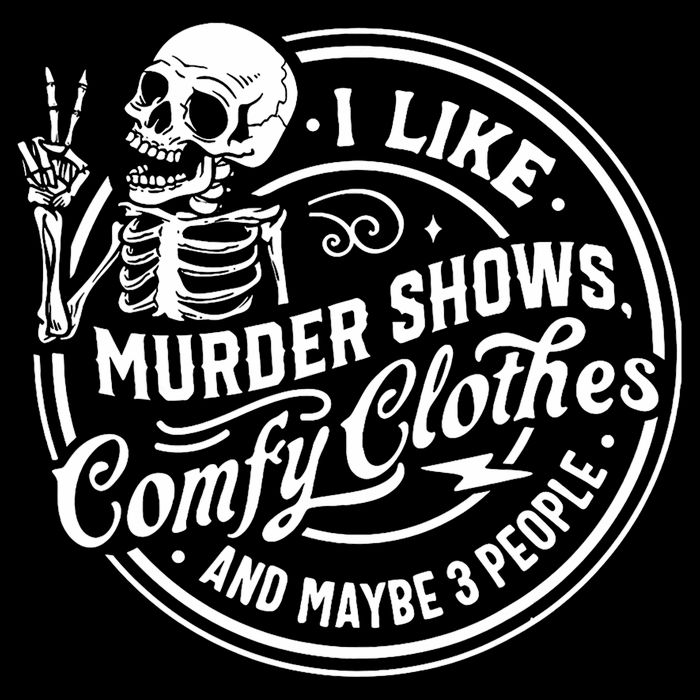 I Like Murder Shows Comfy Clothes And Maybe 3 People Skull 16 in Basic Backpack