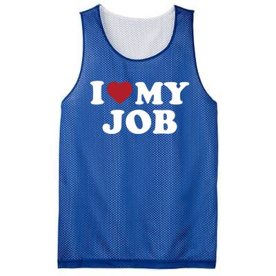 I Love My Job Design Gift Mesh Reversible Basketball Jersey Tank