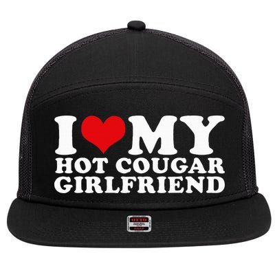 I Love My Hot Cougar Girlfriend I Heart My Hot Cougar Gf 7 Panel Mesh Trucker Snapback Hat